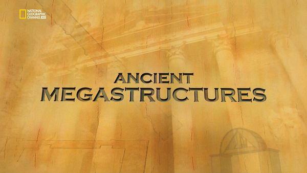Starověké megastavby / Ancient Megastructures (2007)