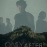 Re: Only After (2019)