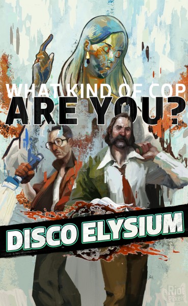 Re: Disco Elysium (2019)