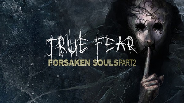 Re: True Fear: Forsaken Souls (2016)