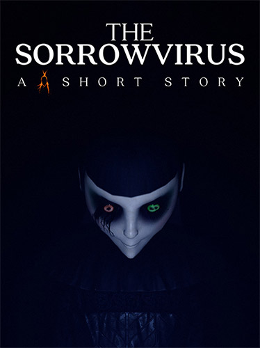 Re: The Sorrowvirus: A Faceless Short Story (2020)