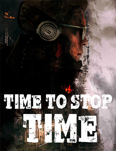 Re: Time To Stop Time (2020)