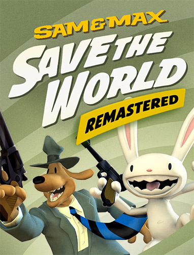 Re: Sam & Max: Save the World (2007)