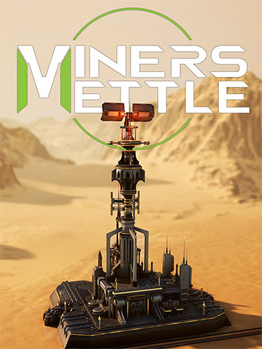 Re: Miner's Mettle (2021)