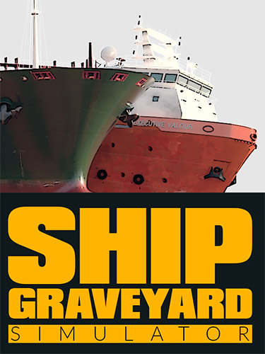 Re: Ship Graveyard Simulator (2021)
