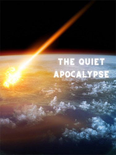 Re: The Quiet Apocalypse (2021)