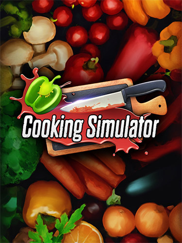 Re: Cooking Simulator (2019)