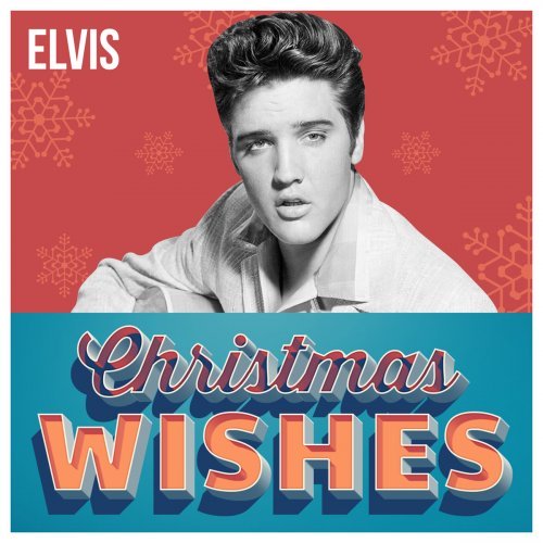 Elvis Presley – Elvis Christmas Wishes (2019)