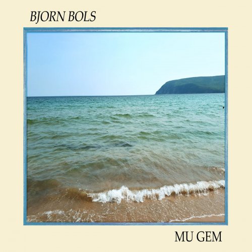 Bjorn Bols – Mu Gem (2019)