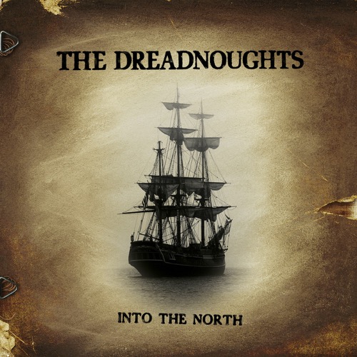 The Dreadnoughts – Into The North (2019)