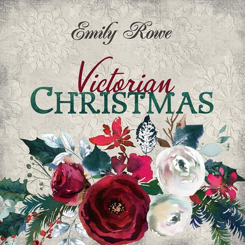 Emily Rowe – Victorian Christmas (2019)