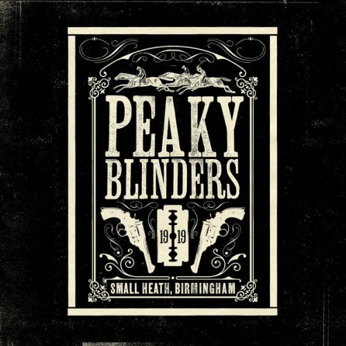 VA - Peaky Blinders (The Official Soundtrack) (2019)