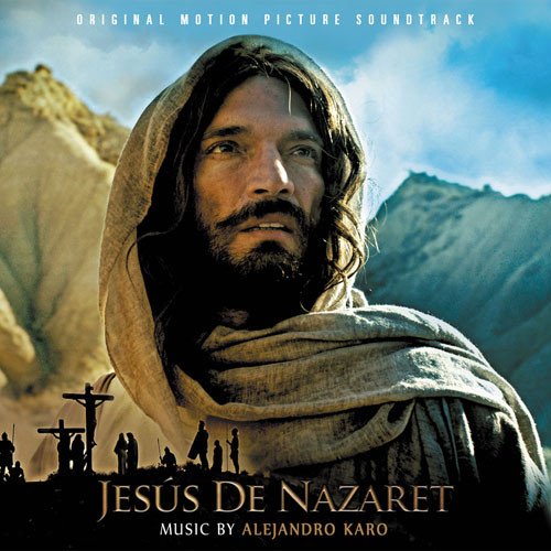 Alejandro Karo - Jesús de Nazaret (Original Motion Picture