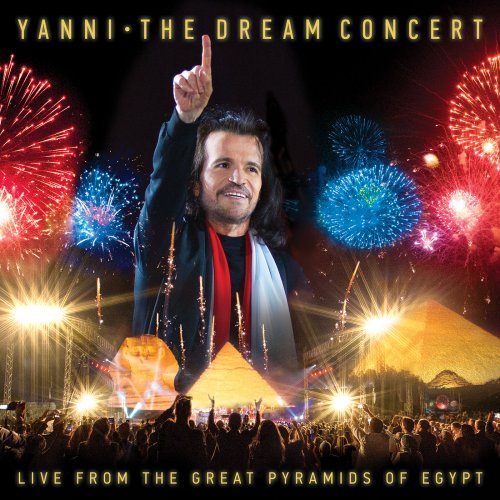 Yanni - The Dream Concert: Live from the Great Pyramids of