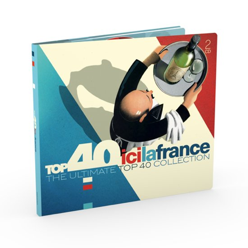 VA - Top 40 Ici La France (The Ultimate Top 40 Collection)