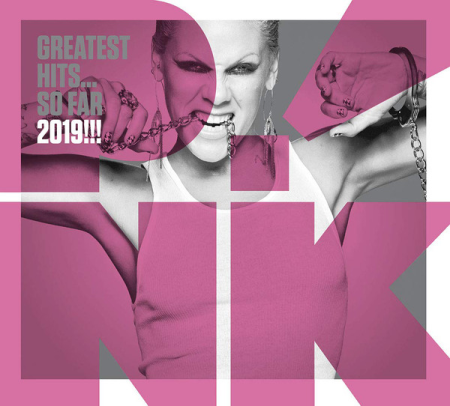 P!NK ‎- Greatest Hits... So Far 2019!!! (2019)  FLAC