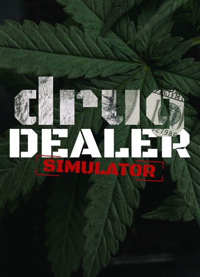 Re: Drug Dealer Simulator (2020)