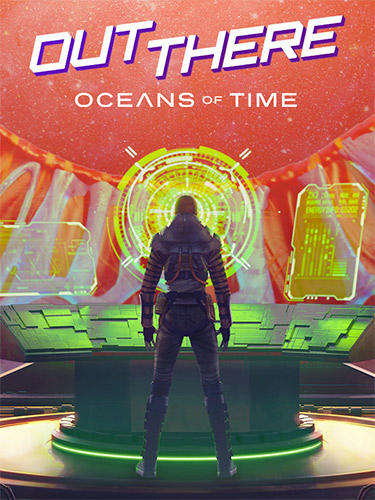 Re: Out There: Oceans of Time (2022)