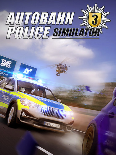 Re: Autobahn Police Simulator 3 (2022)