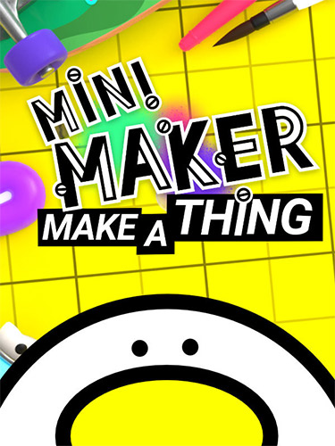 Re: Mini Maker: Make A Thing (2022)