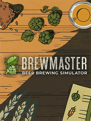 Re: Brewmaster: Beer Brewing Simulator (2022)