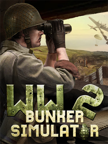 Re: WW2: Bunker Simulator (2022)