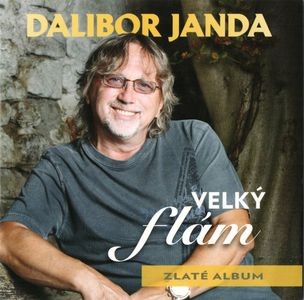 Re: Dalibor Janda a jeho Hity