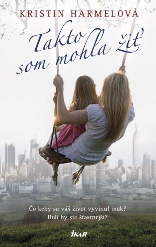 Takto-som-mohla-zit---Kristin-Harmel.jpg